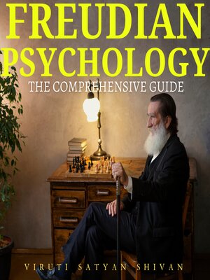 cover image of Freudian Psychology--The Comprehensive Guide